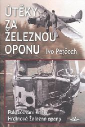 Obrázok Útěky za železnou oponu (Ivo Pejčoch)