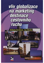 Obrázok Vliv globalizace na marketing destinace cestovního ruchu