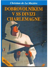 Obrázok Dobrovolníkem v SS divizi Charlemagne