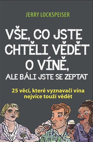 Obrázok Vše, co jste chtěli vědět o víně, ale báli jste se zeptat