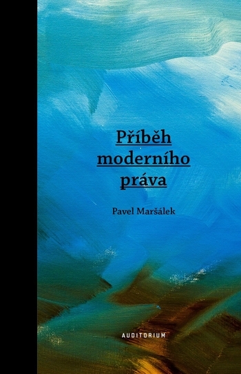 Obrázok Příběh moderního práva (Pavel Maršálek)