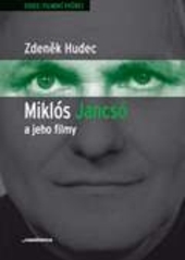 Obrázok Miklós Jancsó a jeho filmy