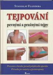 Obrázok Tejpování pevnými a pružnými tejpy