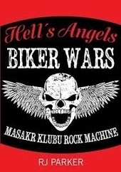 Obrázok Hells Angels Války motorkářů - Masakr klubu Rock Machine - Robert B. Parker