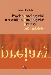 Obrázok Psychopatologické a sociálno-patologické prejavy u detí a mládeže