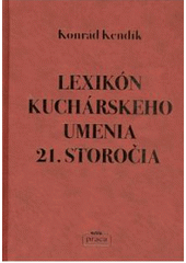 Obrázok Lexikón kuchárskeho umenia 21. storočia