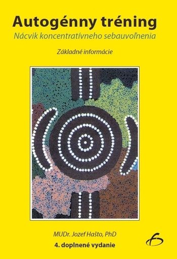 Obrázok Autogénny tréning, 4. doplnené vydanie (Jozef Hašto)