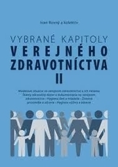 Obrázok Vybrané kapitoly verejného zdravotníctva II - Ivan Rovný a kolektív