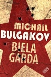 Obrázok Biela garda - Michail Afanasievič Bulgakov