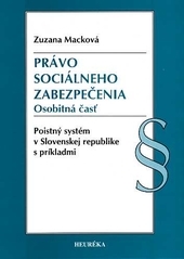 Obrázok Právo sociálneho zabezpečenia. Osobitná časť. Poistný systém v Slovenskej republike s príkladmi.