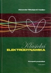 Obrázok Klasická elektrodynamika - Alexander Nikolajevič Vasiljev