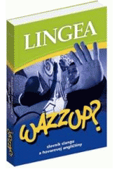 Obrázok Wazzup? slovník slangu a hovorovej angli - Kolektív