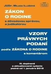 Obrázok Zákon o rodine a vzory právnych podaní - Milada Illášová