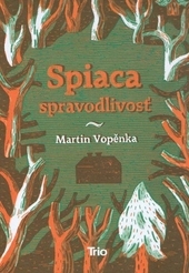 Obrázok Spiaca spravodlivosť - Martin Vopěnka