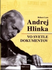 Obrázok Andrej Hlinka vo svetle dokumentov - Róbert Letz