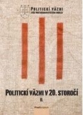 Obrázok Politickí väzni v 20. storočí