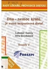 Obrázok Dna - nemoc králů. Je nutná bezpurinová dieta?