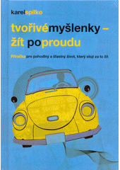 Obrázok Žít po proudu - příručka pro pohodlný a šťastný život, který stojí za to žít - Karel Spilko