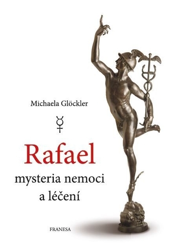 Obrázok Rafael mysteria nemoci a léčení (Michaela Glockler)