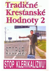 Obrázok Tradičné kresťanské hodnoty 2 Stop klerikalizmu