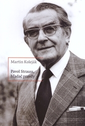 Obrázok Pavol Strauss, hľadač pravdy