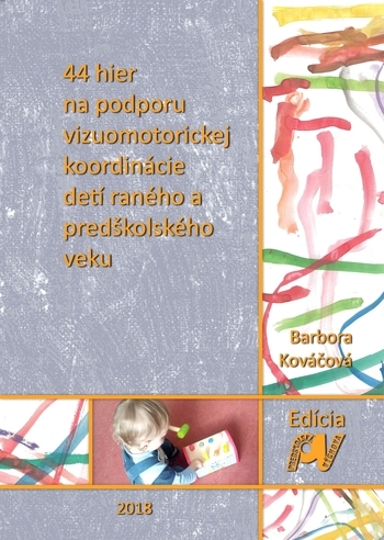 Obrázok 44 hier na podporu vizuomotorickej koordinácie detí raného a predškolského veku